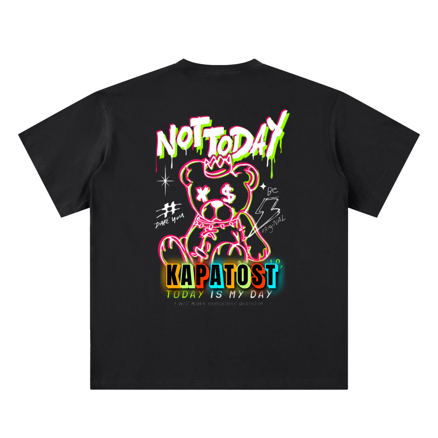 Not Today T-shirt