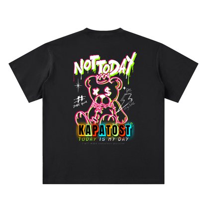 Not Today T-shirt