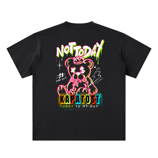 Not Today T-shirt